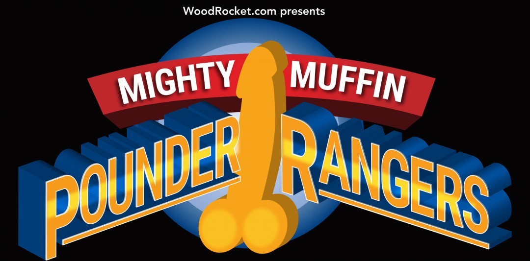 Sammie reccomend mighty muffin pounder rangers